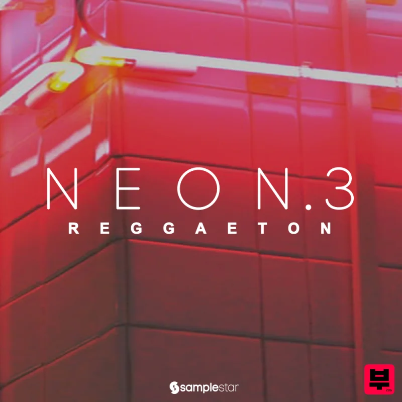 Samplestar Neon Reggaeton Vol. 3 - Reggaeton