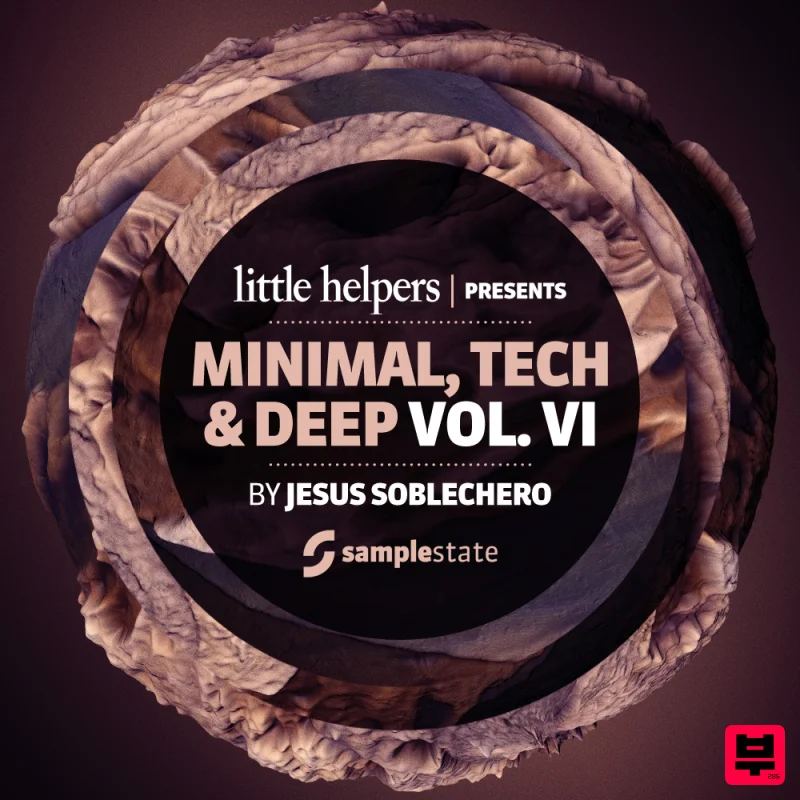 Samplestate Little Helpers Vol. 6 - Jesus Soblechero - Minimal Techno