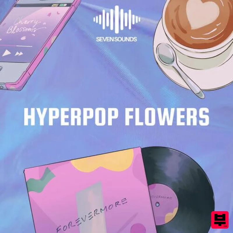 Seven Sounds Hyperpop Flowers - Hyperpop