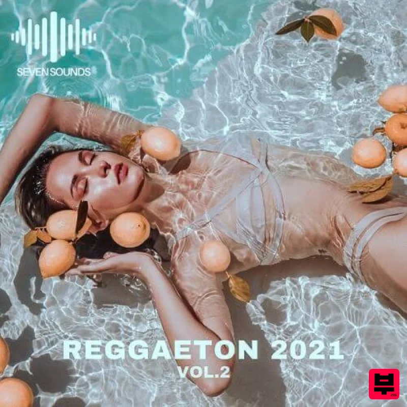 Seven Sounds Reggaeton 2021 Vol.2 - Latin