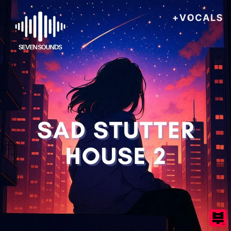 Seven Sounds Sad Stutter House 2 - House