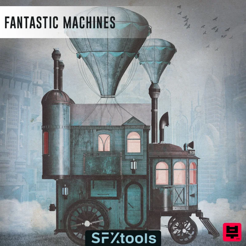 SFXtools Fantastic Machines - Cinematic