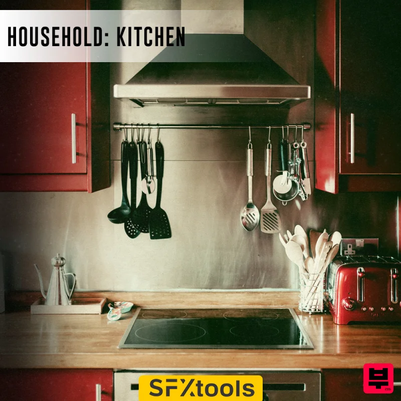 SFXtools Household: Kitchen - Cinematic