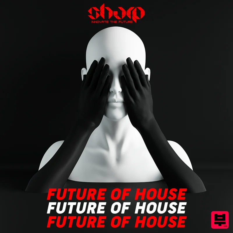 SHARP Future Of House - Bass House