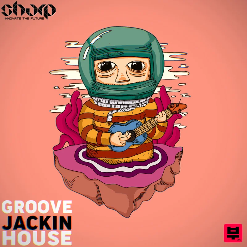 SHARP Groove Jackin House - Tech House