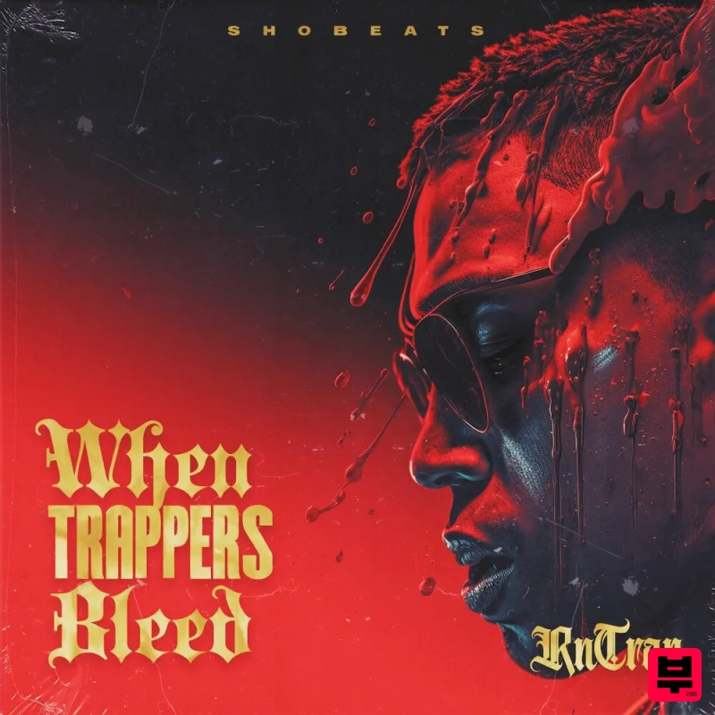 Shobeats When Trappers Bleed - RnbTrap - R&B
