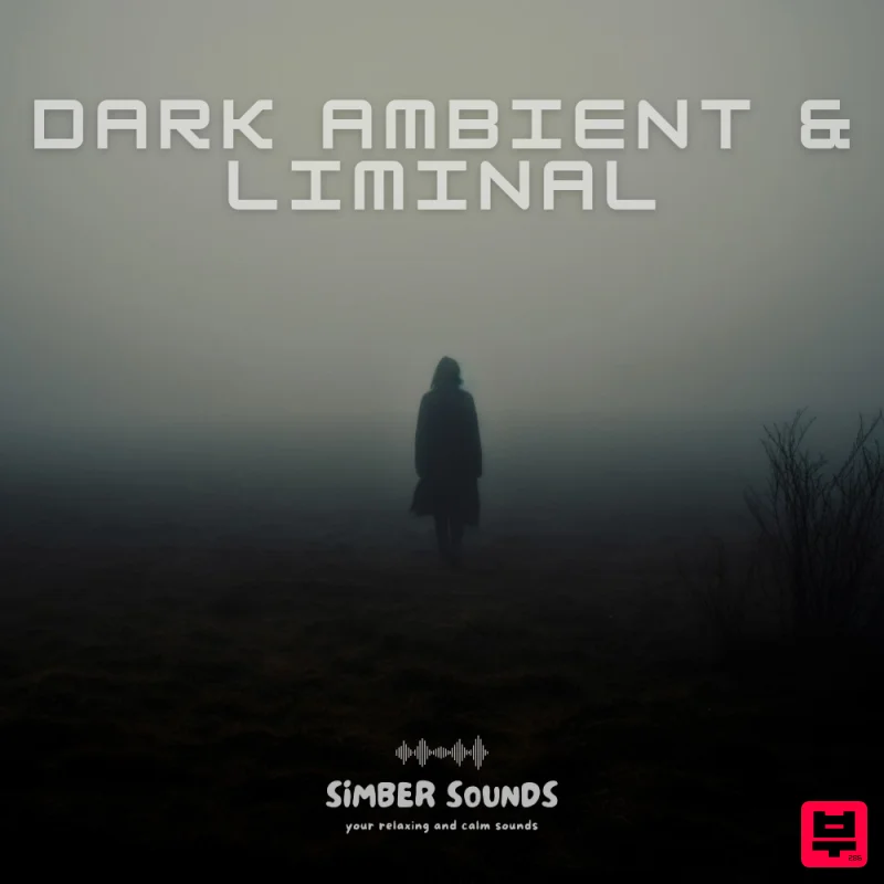 Simber Sounds Dark Ambient & Liminal - Ambient