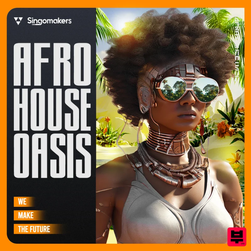 Singomakers Afro House Oasis - Afro House