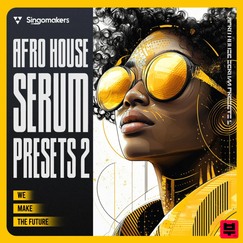 Singomakers Afro House Serum Presets 2 - Afro House