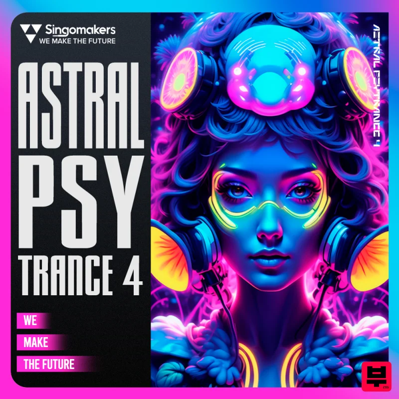 Singomakers Astral Psytrance 4 - Psy Trance