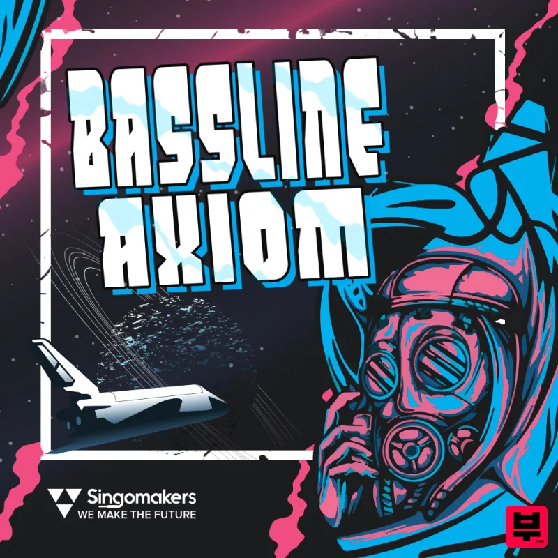Singomakers Bassline Axiom - Bass House