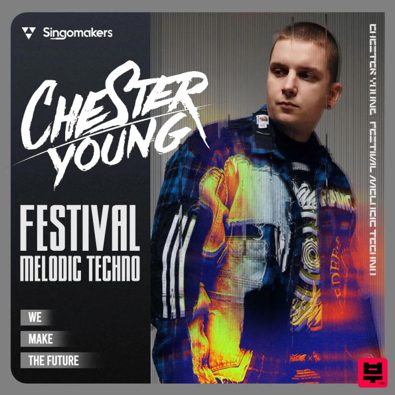 Singomakers Chester Young - Festival Melodic Techno - Melodic Techno