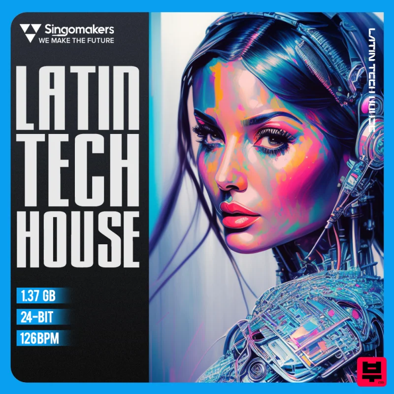 Singomakers Latin Tech House - Tech House