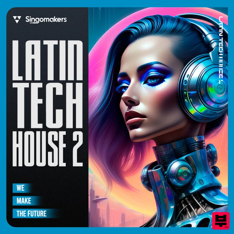 Singomakers Latin Tech House 2 - Tech House
