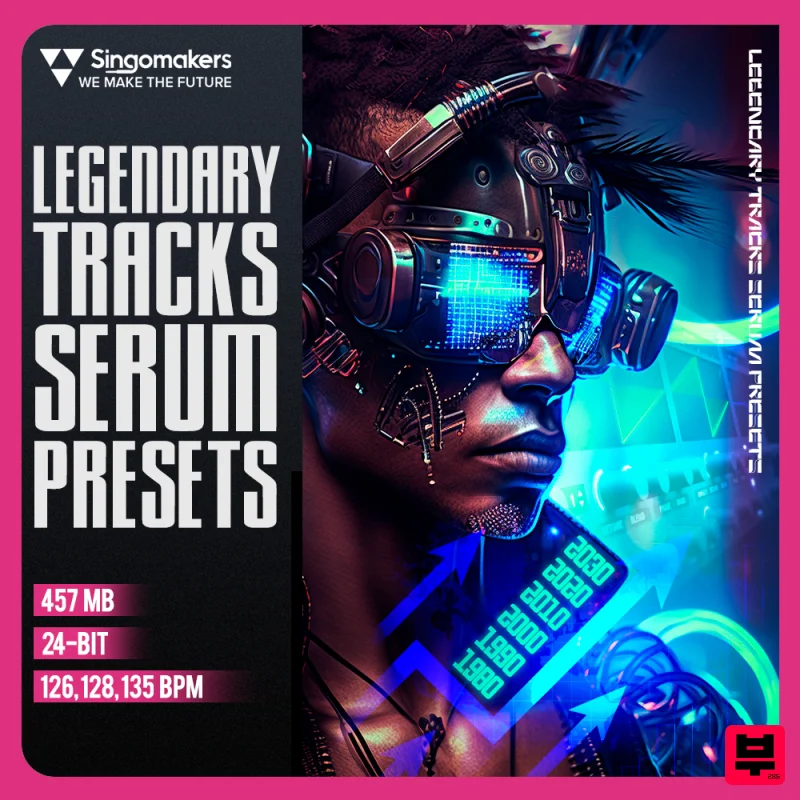 Singomakers Legendary Tracks Serum Presets - Tech House