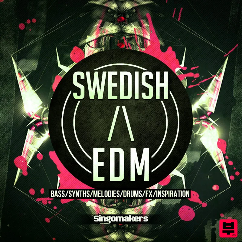 Singomakers Swedish /\ EDM - EDM