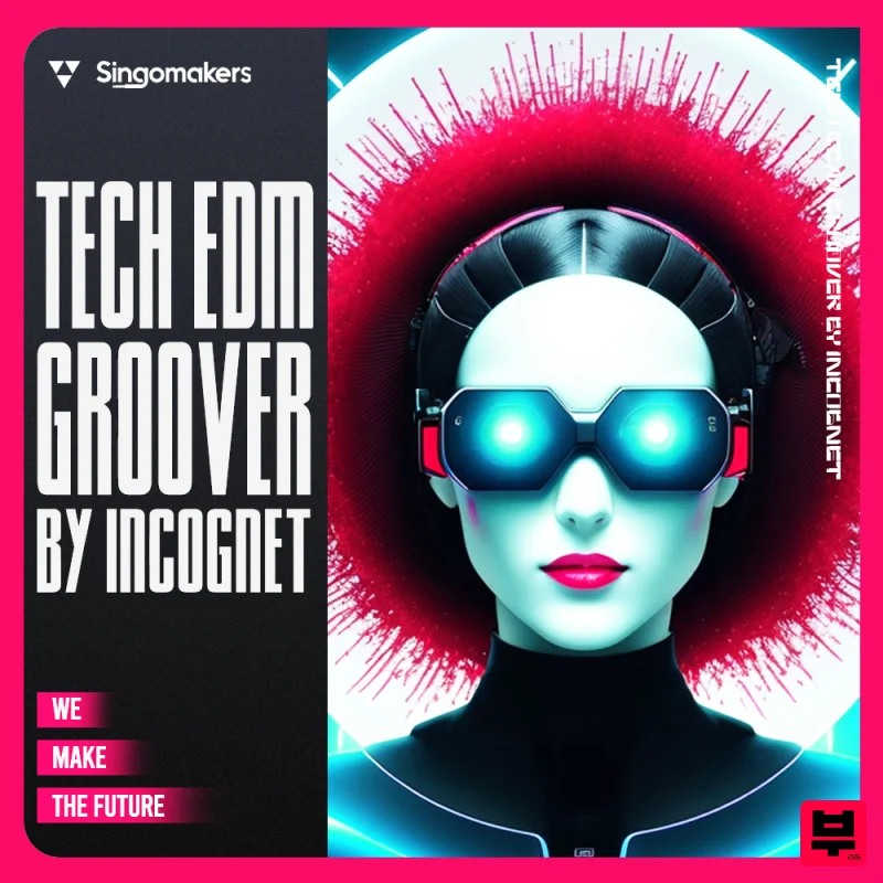 Singomakers Tech EDM Groover by Incognet - Tech House