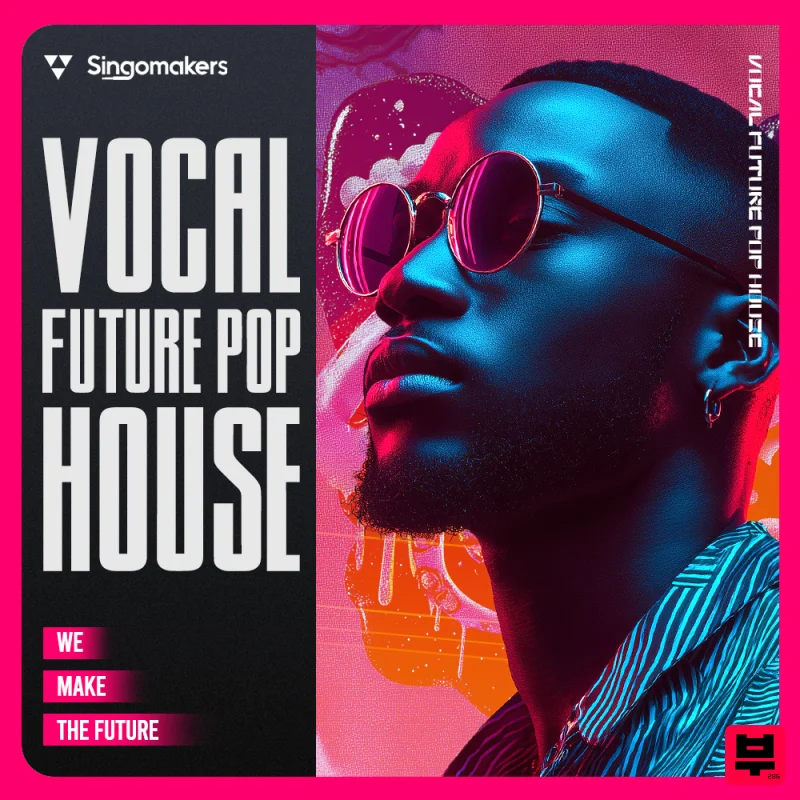 Singomakers Vocal Future Pop House - Future Pop
