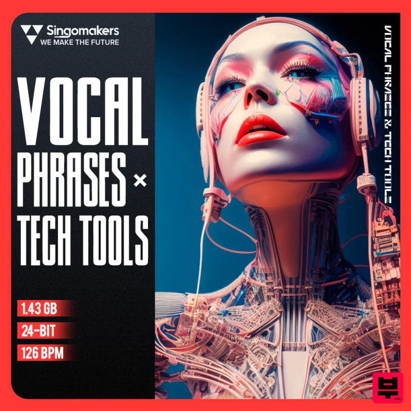Singomakers Vocal Phrases x Tech Tools - Tech House