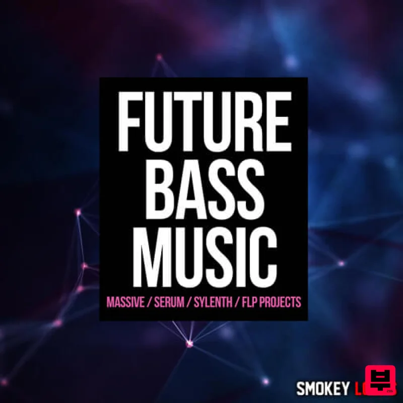 Smokey Loops Future Bass Music - Future Bass