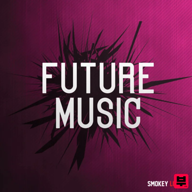 Smokey Loops Future Music - Future Bass