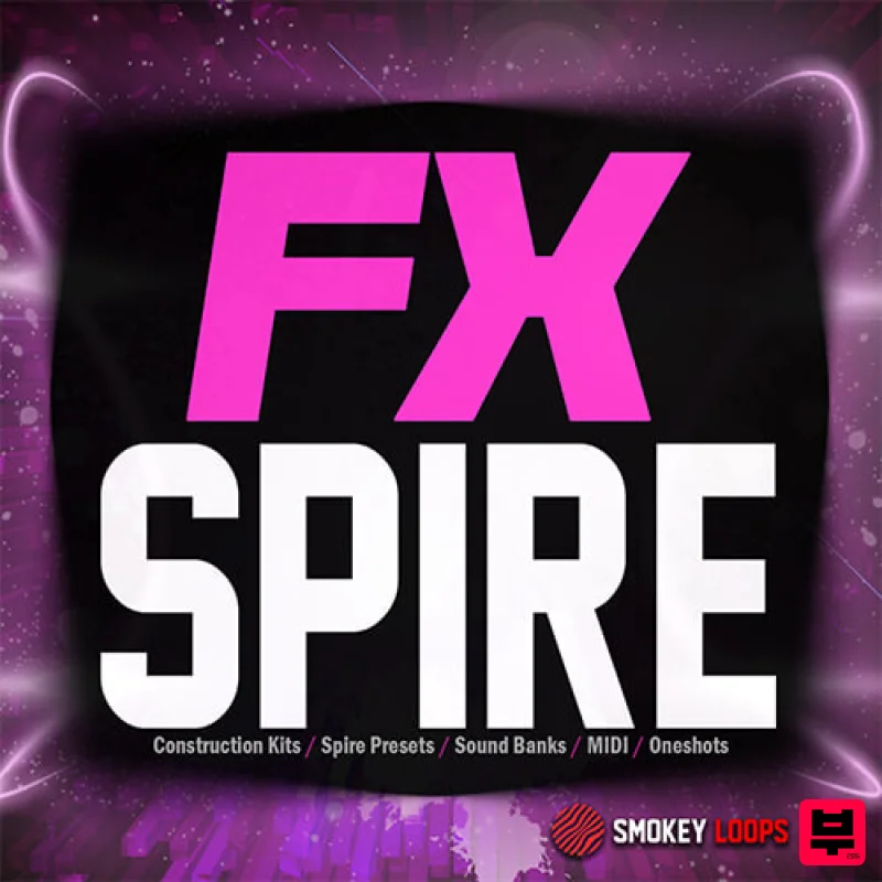 Smokey Loops FX Spire - EDM