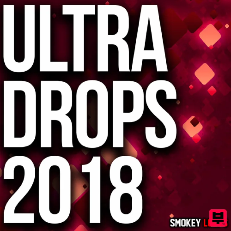 Smokey Loops Ultra Drops 2018 - EDM