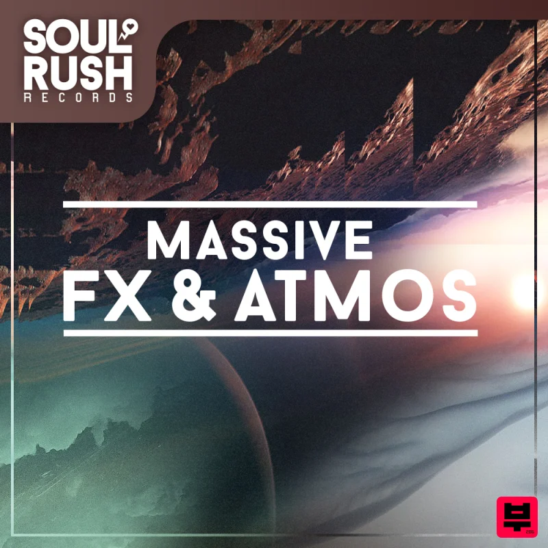 Soul Rush Records Massive FX & Atmos - Cinematic