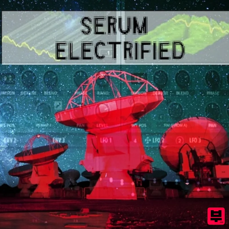 SoundFxWizard Serum Electrified - Electromagnetic presets - Electronic