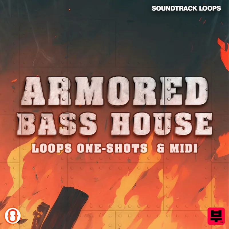 Soundtrack Loops Armored Bass House - Bass House