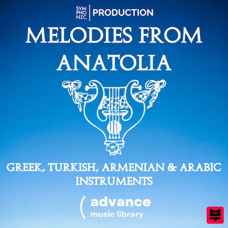 Symphonic Production Melodies of Anatolia - World Sounds