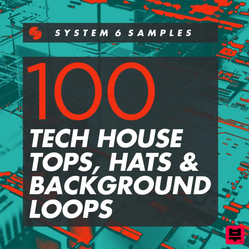 System 6 Samples 100 Tech House Tops, Hats & Background Loops - Tech House