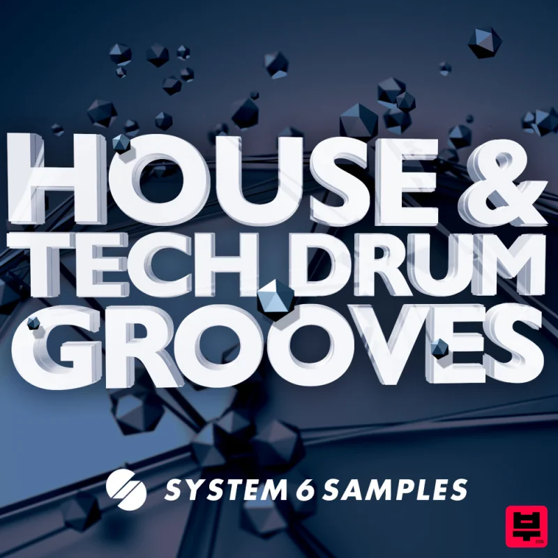 System 6 Samples House & Tech Drum Grooves - Tech House