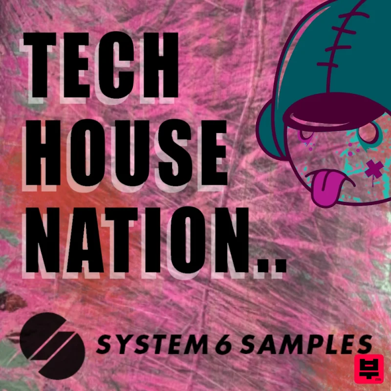 System 6 Samples Tech House Nation - Tech House