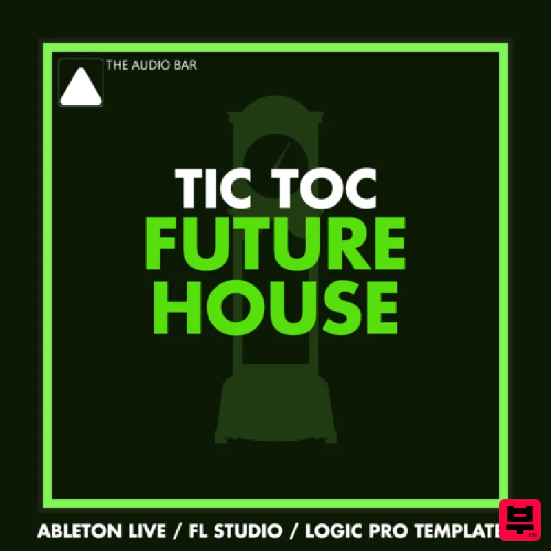 The Audio Bar Tic Toc - Future House