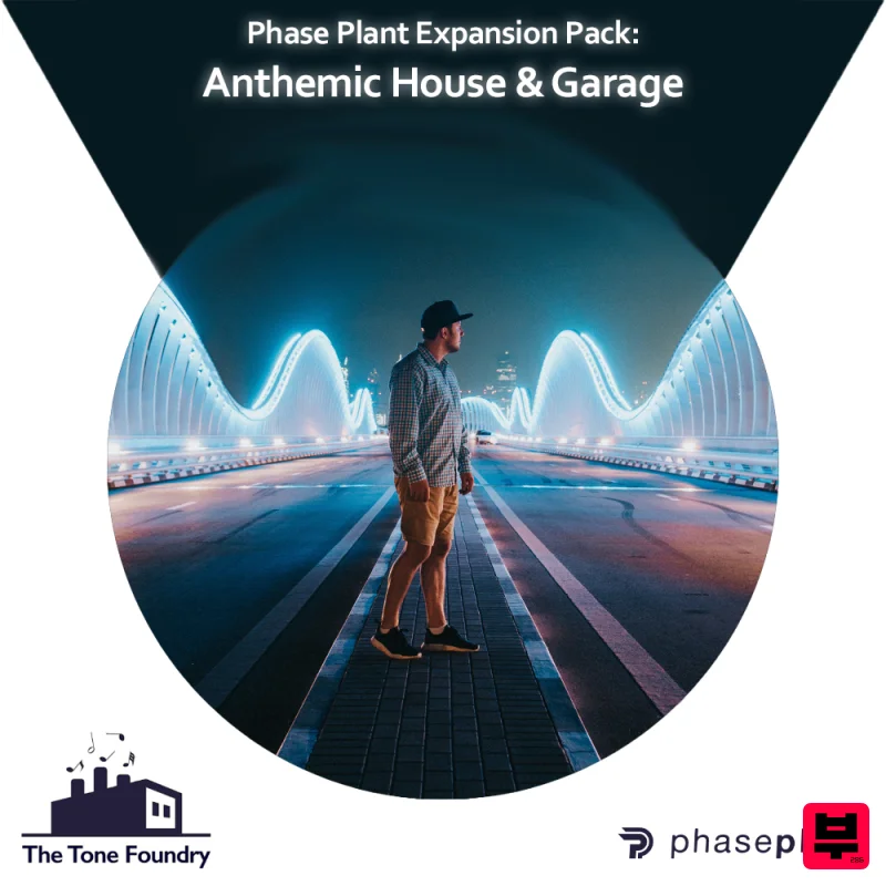 The Tone Foundry Anthemic House & Garage - Phase Plant Presets - Garage