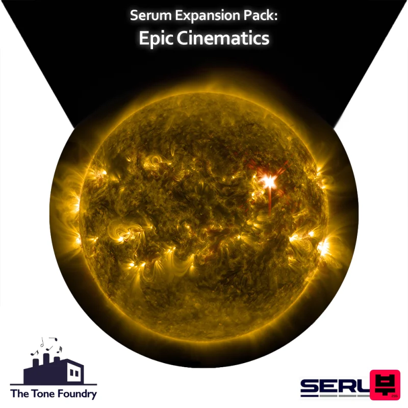 The Tone Foundry Epic Cinematics - Serum Presets - Cinematic