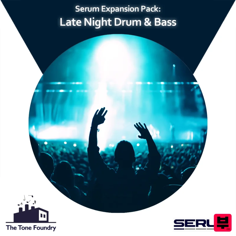 The Tone Foundry Late Night Drum & Bass - Serum Presets - Drum and Bass