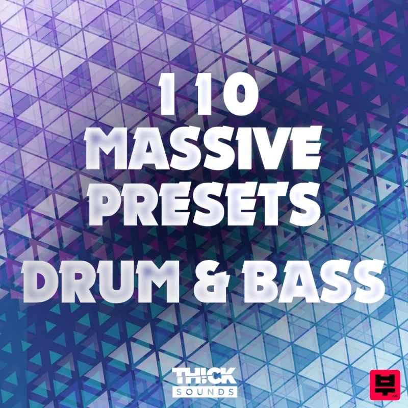 THICK Sounds 110 Massive Presets - Drum & Bass - Drum and Bass