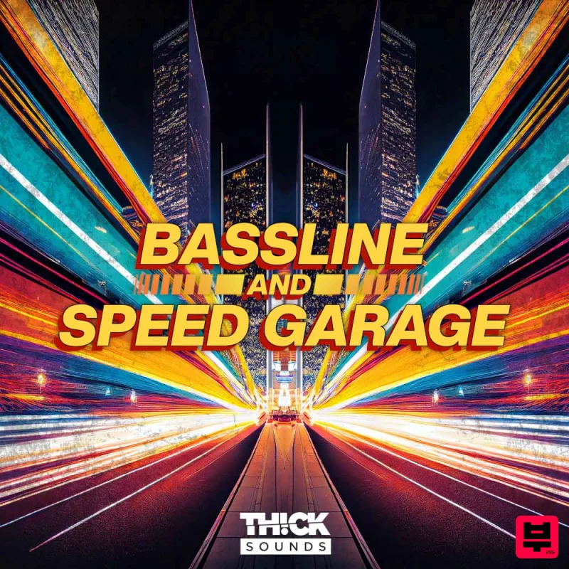 THICK Sounds Bassline and Speed Garage - Garage