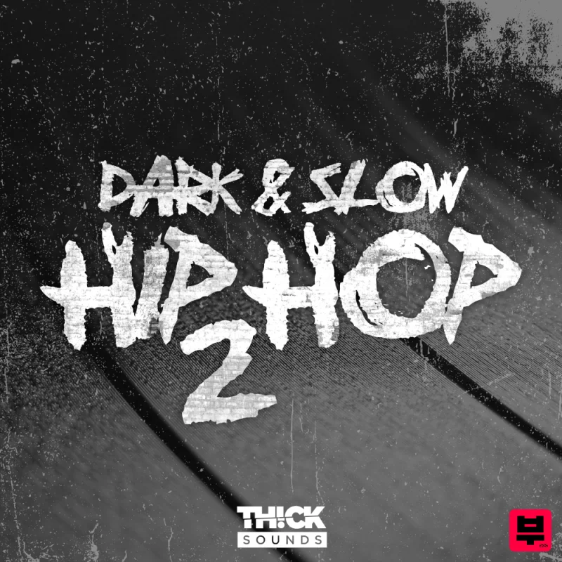 THICK Sounds Dark & Slow Hip Hop 2 - Hip Hop