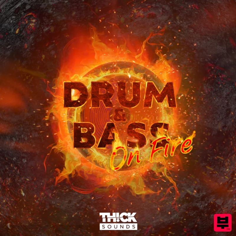 THICK Sounds Drum & Bass On Fire - Drum and Bass