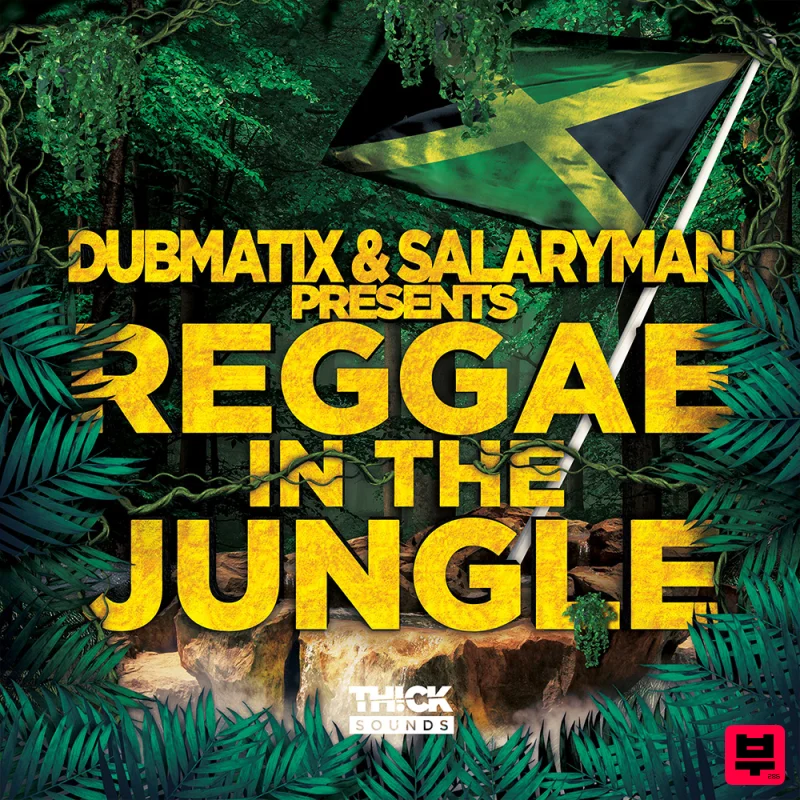 THICK Sounds Dubmatix & Salaryman Presents Reggae In The Jungle - Reggae