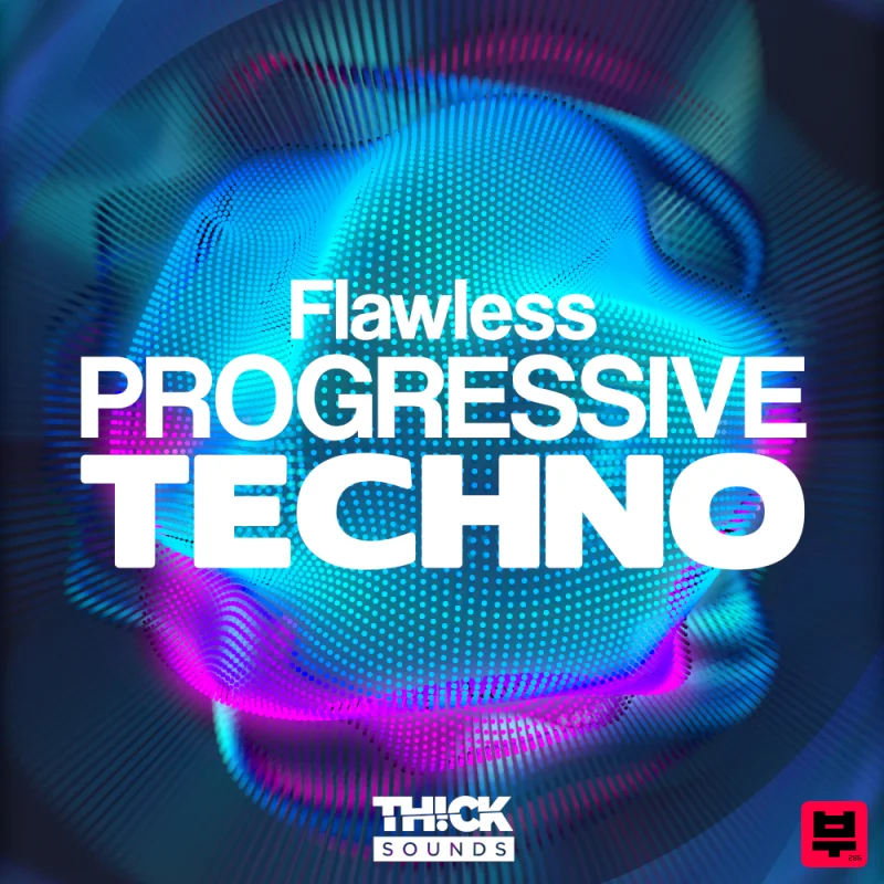 THICK Sounds Flawless Progressive Techno - Techno