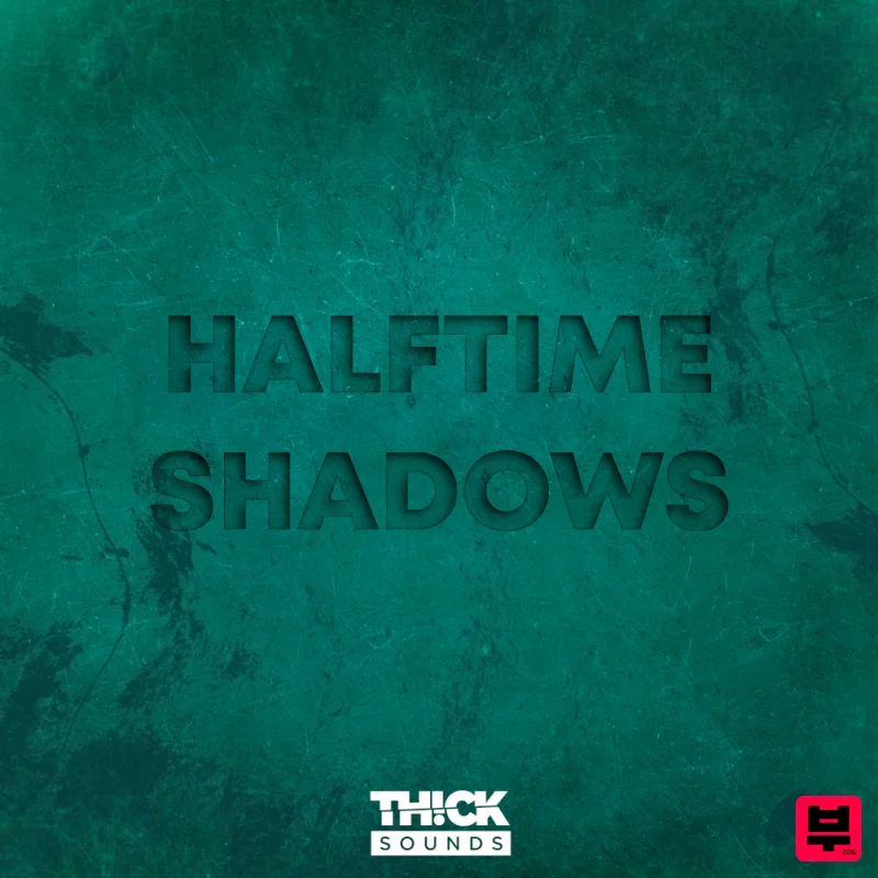 THICK Sounds Halftime Shadows - Halftime