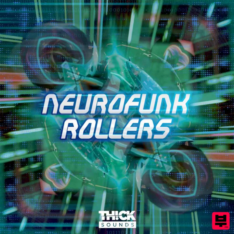 THICK Sounds Neurofunk Rollers - Neurofunk