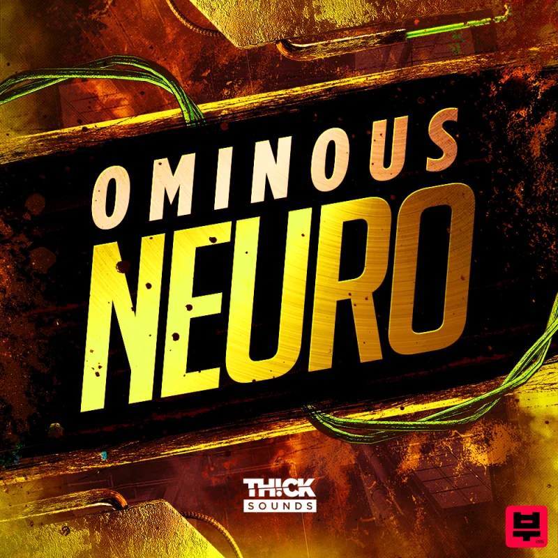 THICK Sounds Ominous Neuro - Neurofunk