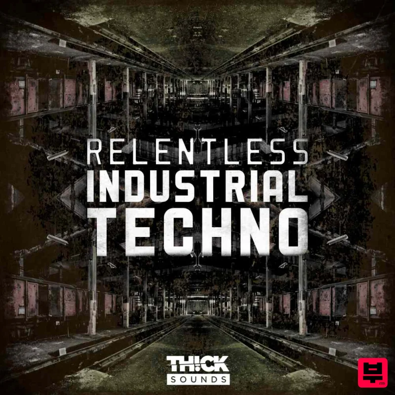 THICK Sounds Relentless Industrial Techno - Industrial Techno