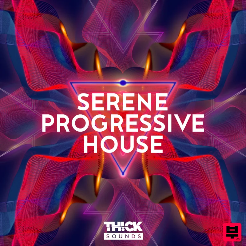THICK Sounds Serene Progressive House - Progressive House
