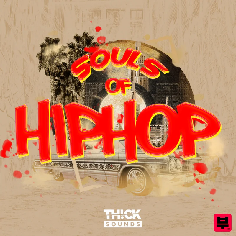 THICK Sounds Souls Of Hip Hop - Hip Hop